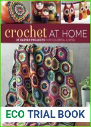 Crochet At Home 25 Clever Projects for Colorful Living