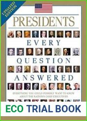 Presidents Every Question Answered, 2nd edition