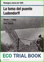 La Toma del Puente Ludendorff Remagen, Marzo de 1945 (Osprey Segunda Guerra Mundial №38)