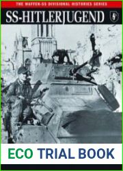 SS-Hitlerjugend The History of the Twelfth SS Division