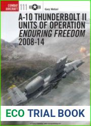 Osprey Combat Aircraft 111 - A-10 Thunderbolt II Units of Operation Enduring Freedom 2008-14