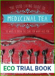 The Good Living Guide to Medicinal Tea
