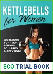 Kettlebells for Women Workouts for Your Strong, Sculpted and Sexy Body