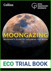 Moongazing Beginner’s guide to exploring the Moon