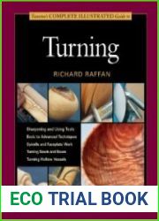 Taunton|s Complete Illustrated Guide to Turning