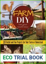Farm DIY 20 Useful and Fun Projects for Your Farm or Homestead