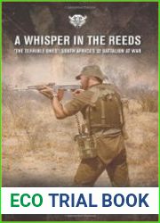 A Whisper in the Reeds |The Terrible Ones| - South Africa|s 32 Battalion at War