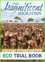The Magnificent Migration On Safari with Africa|s Last Great Herds