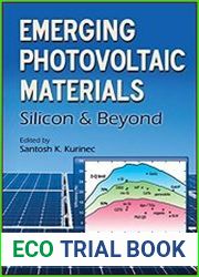 Emerging Photovoltaic Materials Silicon & Beyond