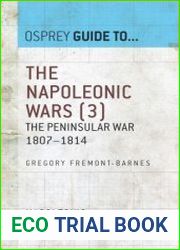 The Napoleonic Wars, Volume 3 The Peninsular War 1807–1814 (Guide to...)