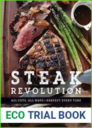 Steak Revolution All Cuts, All Ways - Perfect Every Time