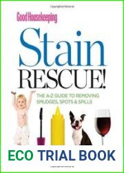 Good Housekeeping Stain Rescue! The A-Z Guide to Removing Smudges, Spots & Spills