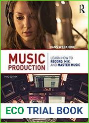 Music Production Learn How to Record, Mix, and Master Music, 3rd Edition