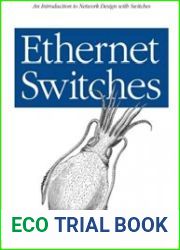 Ethernet Switches An Introduction to Network Design with Switches