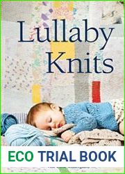Lullaby Knits Over 20 knitting patterns for 0–2 year olds