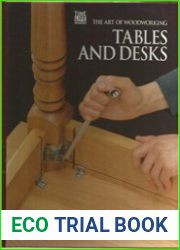 Tables And Desks (Art of Woodworking)