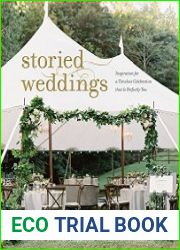 Storied Weddings Inspiration for a Timeless Celebration That Is Perfectly You