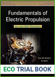 Fundamentals of Electric Propulsion Ion and Hall Thrusters