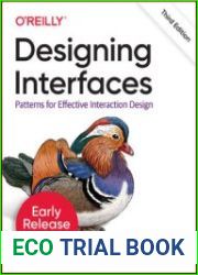 Designing Interfaces Patterns for Effective Interaction Design, 3rd Edition (Early Release)