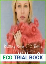 Knitting Never Felt Better