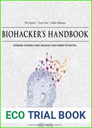 Biohacker’s Handbook Upgrade yourself and unleash your inner potential