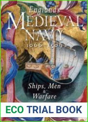 England|s Medieval Navy 1066-1509 Ships, Men & Warfare