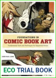 Foundations in Comic Book Art SCAD Creative Essentials (Fundamental Tools and Techniques for Sequential Artists)