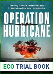 Operation Hurricane The story of Britain|s first atomic test in Australia and the legacy that remains