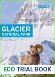 Moon Glacier National Park (Moon Travel Guide), 7th Edition