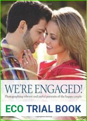 We|re Engaged! Photographing Vibrant and Joyful Portraits of the Happy Couple