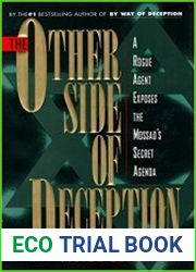 The Other Side of Deception A Rogue Agent Exposes the Mossad|s Secret Agenda