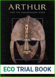 Arthur and the Anglo Saxon Wars