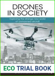 Drones in Society Exploring the Strange New World of Unmanned Aircraft