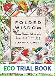 Folded Wisdom Notes from Dad on Life, Love, and Growing Up