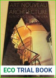 Art Nouveau Architecture Residential Masterpieces, 1892-1911
