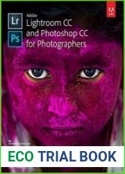 Adobe Lightroom CC and Photoshop CC for Photographers Classroom in a Book