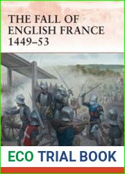 Osprey Campaign 241 - The Fall of English France 1449-53