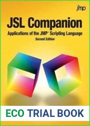 JSL Companion Applications of the JMP Scripting Language, Second Edition