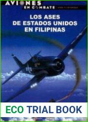 Los Ases de Estados Unidos en Filipinas (Aviones en Combate Ases y Leyendas №29)