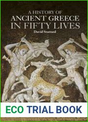 A History of Ancient Greece in Fifty Lives