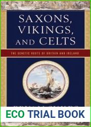 Saxons, Vikings, and Celts The Genetic Roots of Britain and Ireland