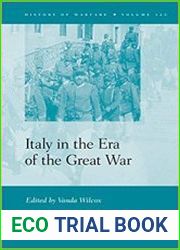 Italy in the Era of the Great War (History of Warfare)