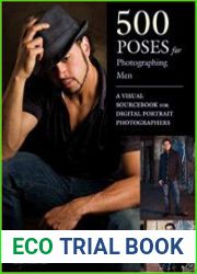 500 Poses for Photographing Men