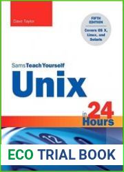 Unix in 24 Hours, 5th Edition (+code)
