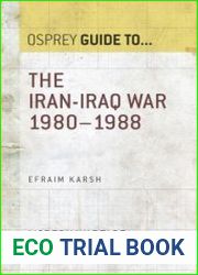 The Iran–Iraq War 1980–1988 (Guide to...)