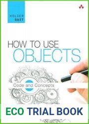 How to Use Objects Code and Concepts