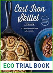 The Cast Iron Skillet Cookbook, 2nd Edition