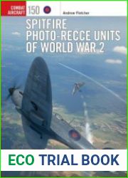 Combat Aircraft 150 - Spitfire Photo-Recce Units of World War 2