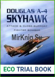 Douglas A-4 Skyhawk Attack and Close-Support Fighter Bomber