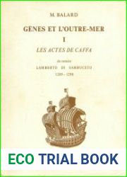 Genes et l|outre-mer. Tome 1. Les actes de Caffa du notaire Lamberto di Sambuceto, 1289-1290
